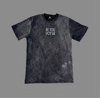 Washed Grey "BE YOU" Tee